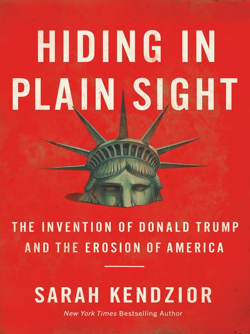 Title details for Hiding in Plain Sight by Sarah Kendzior - Wait list